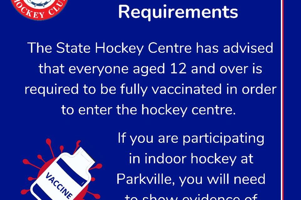 VACCINE REQUIREMENTS FOR STATE HOCKEY CENTRE