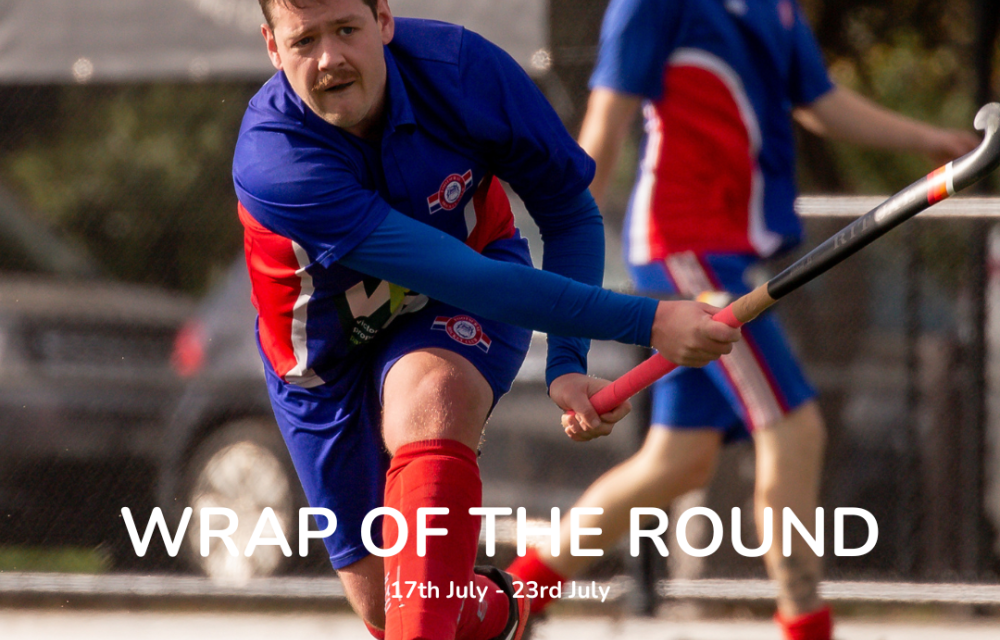 WRAP OF THE ROUND | 17th July – 23rd July
