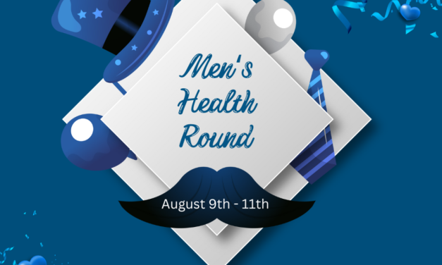 MEN’S HEALTH ROUND THIS WEEKEND