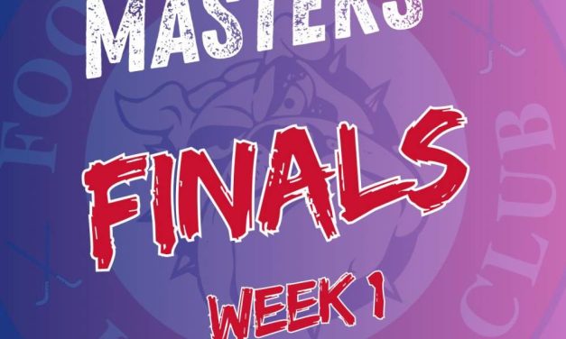 MASTERS FINALS WEEK 1