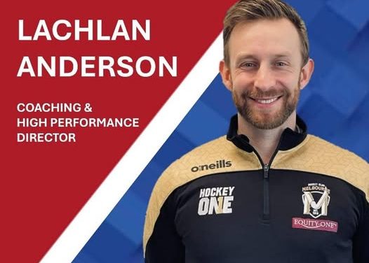 LACHLAN ANDERSON APPOINTED AS FHC’S COACHING AND HIGH PERFORMANCE DIRECTOR